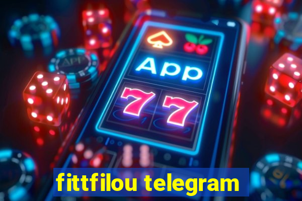 fittfilou telegram